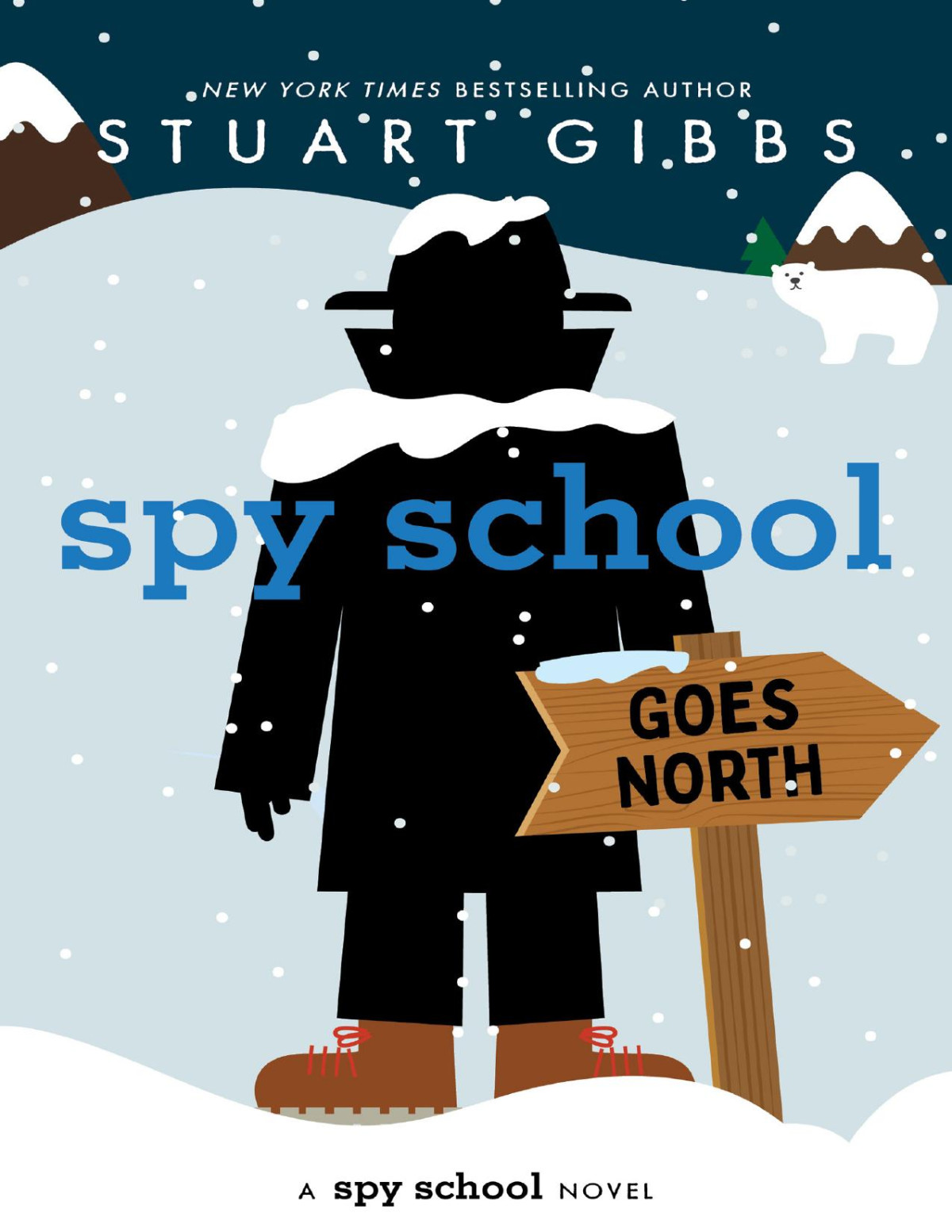 Spy School Goes North Stuart Gibbs