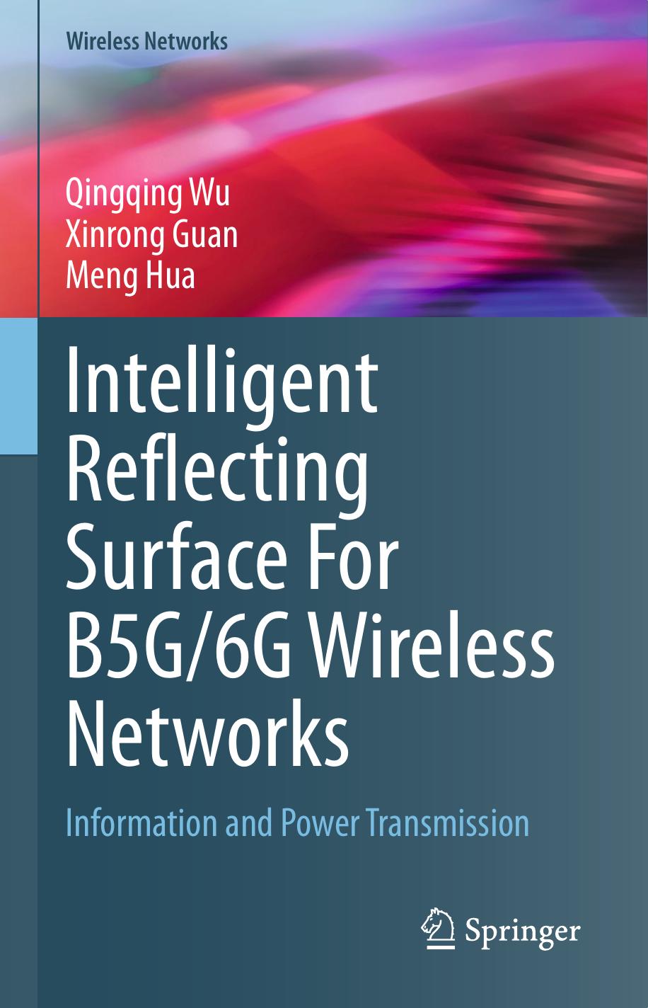 Intelligent Reflecting Surface For B5g6g Wireless Networks Information And Power Transmission Qingqing Wu