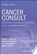 Cancer Consult Expertise In Clinical Practice Volume 1 Solid Tumors Supportive Care 2nd Edition 2nd Syed A Abutalib