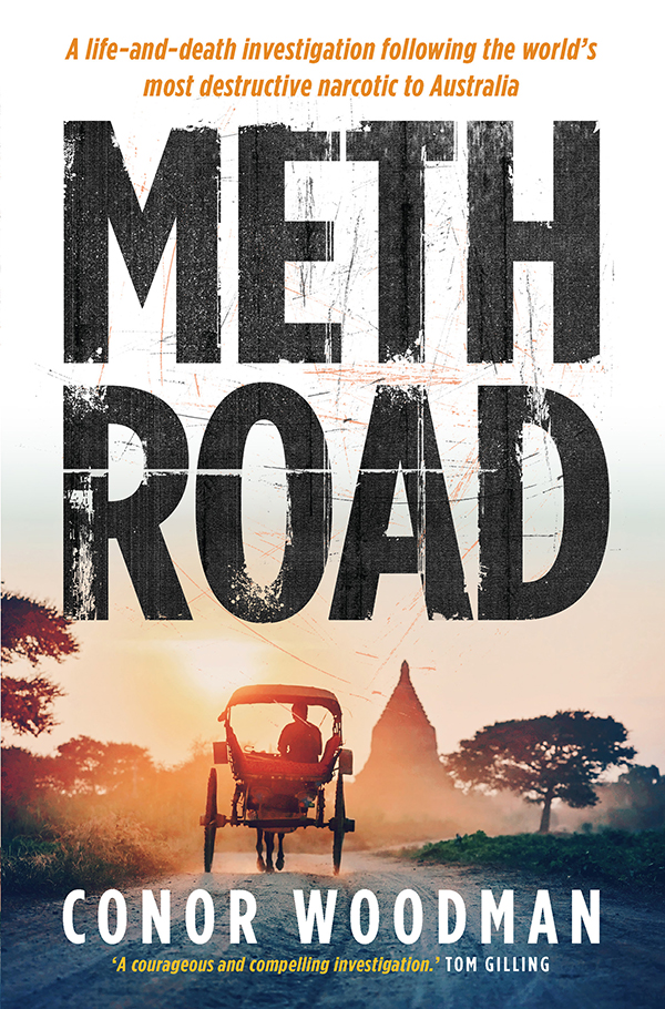 Meth Road Conor Woodman