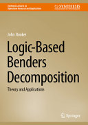Logicbased Benders Decomposition Theory And Applications John Hooker
