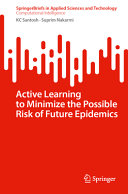 Active Learning To Minimize The Possible Risk Of Future Epidemics Kc Santosh