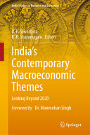 Indias Contemporary Macroeconomic Themes Looking Beyond 2020 D K Srivastava