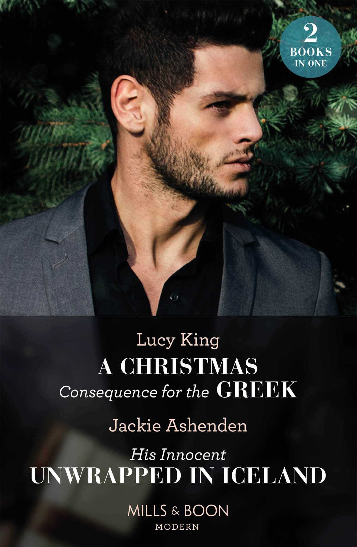 A Christmas Consequence For The Greekhis Innocent Unwrapped In Iceland Lucy King Jackie Ashenden