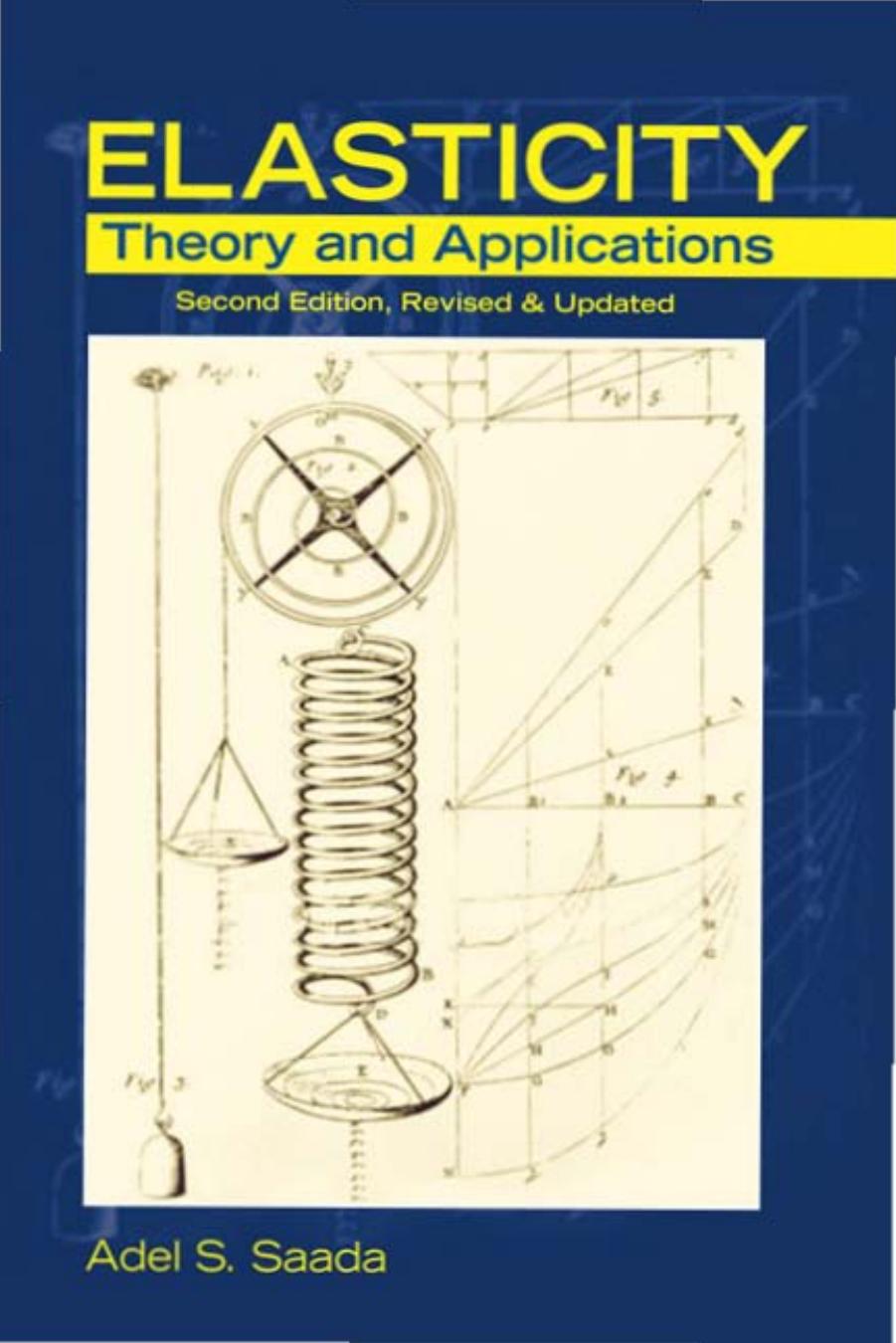 Elasticity Theory And Applications 2nd Edition Adel S Saada