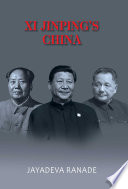 Xi Jinpings China 1st Edition Jayadeva Ranade