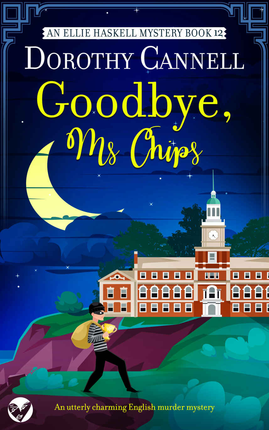 Goodbye Ms Chips Ellie Haskell Mystery 12 Dorothy Cannell