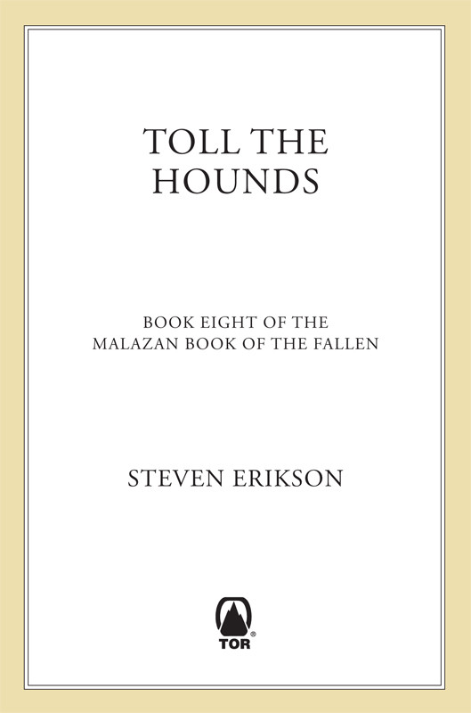 Malazan Book Of The Fallen 08 Toll The Hounds Steven Erikson