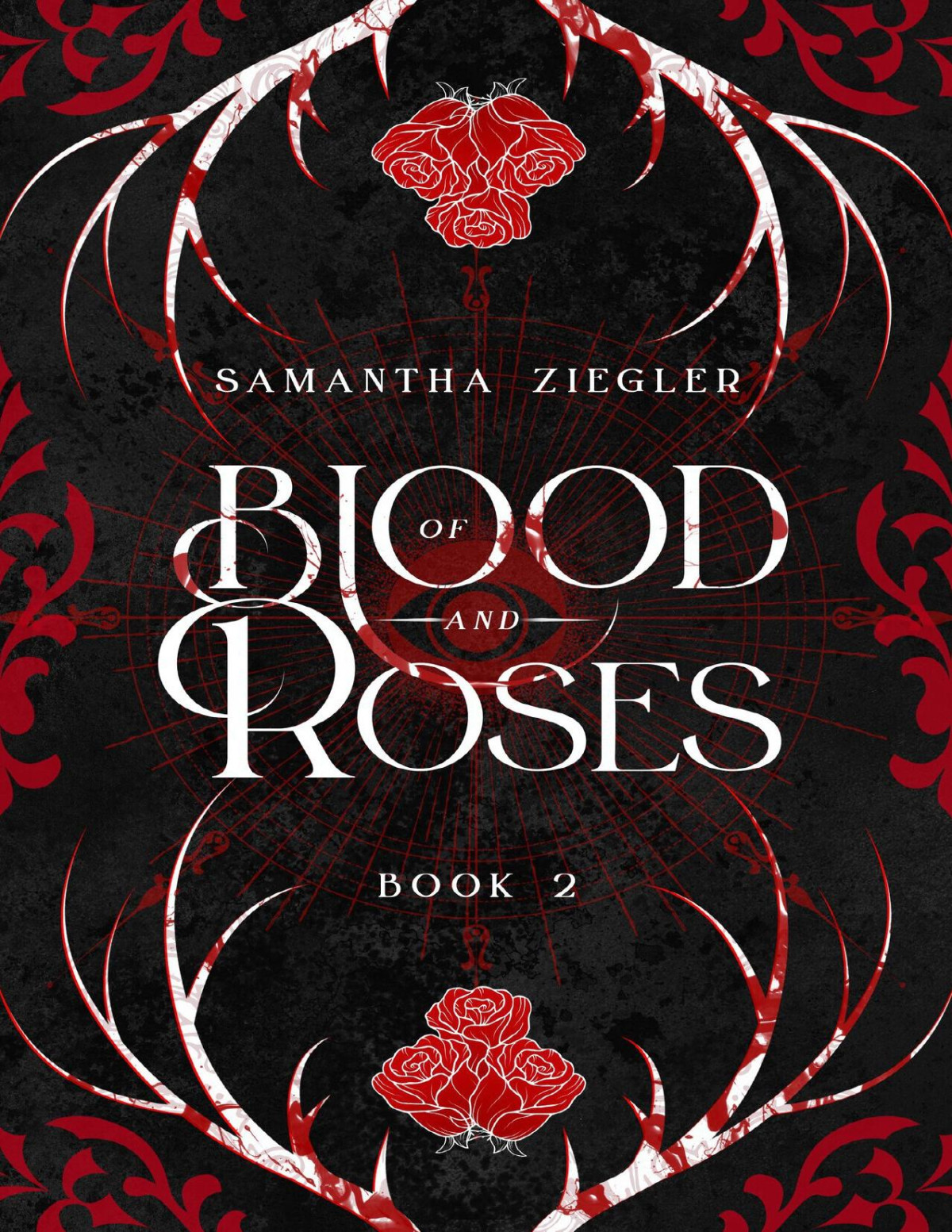 Of Blood And Roses Black Skull Chronicles Book 2 Ziegler Samantha