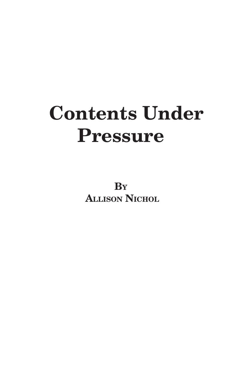 Contents Under Pressure Allison Nichol