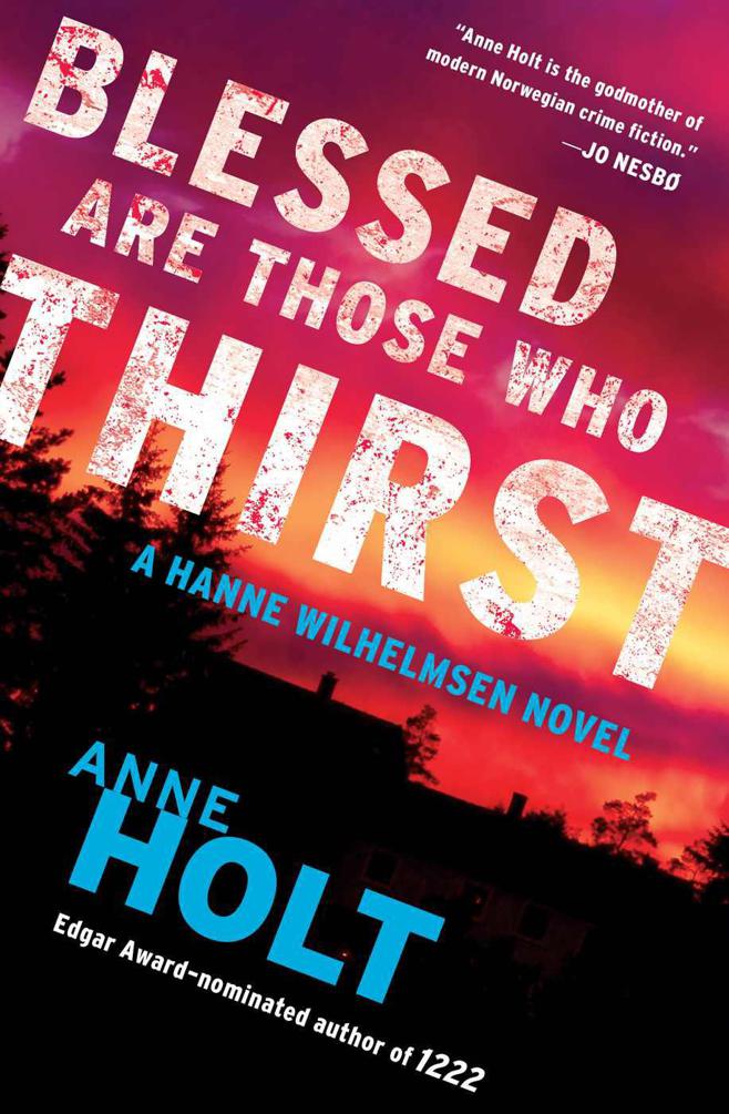 Blessed Are Those Who Thirst Hanne Wilhelmsen 02 Anne Holt