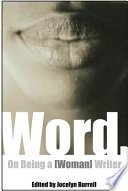 Word On Being A Woman Writer Edited By Jocelyn Burrell