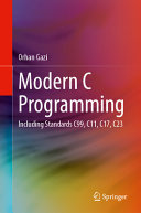 Modern C Programming Including Standards C99 C11 C17 C23 Orhan Gazi