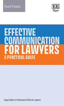 Effective Communication For Lawyers A Practical Guide David Cowan