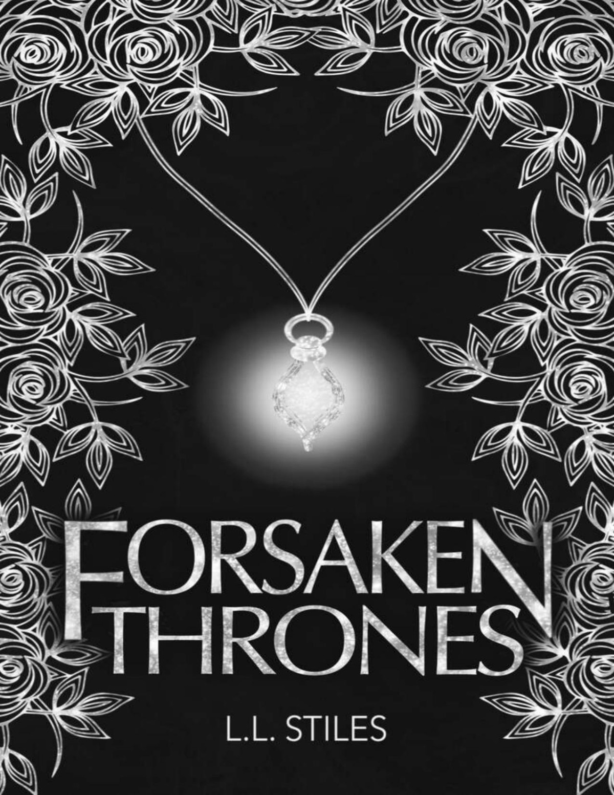 Forsaken Thrones The Forsaken Kingdom Series Book 1 Ll Stiles