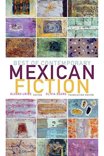 Best Of Contemporary Mexican Fiction First Edition Alvaro Uribe