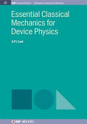 Essential Classical Mechanics For Device Physics Levi A F J