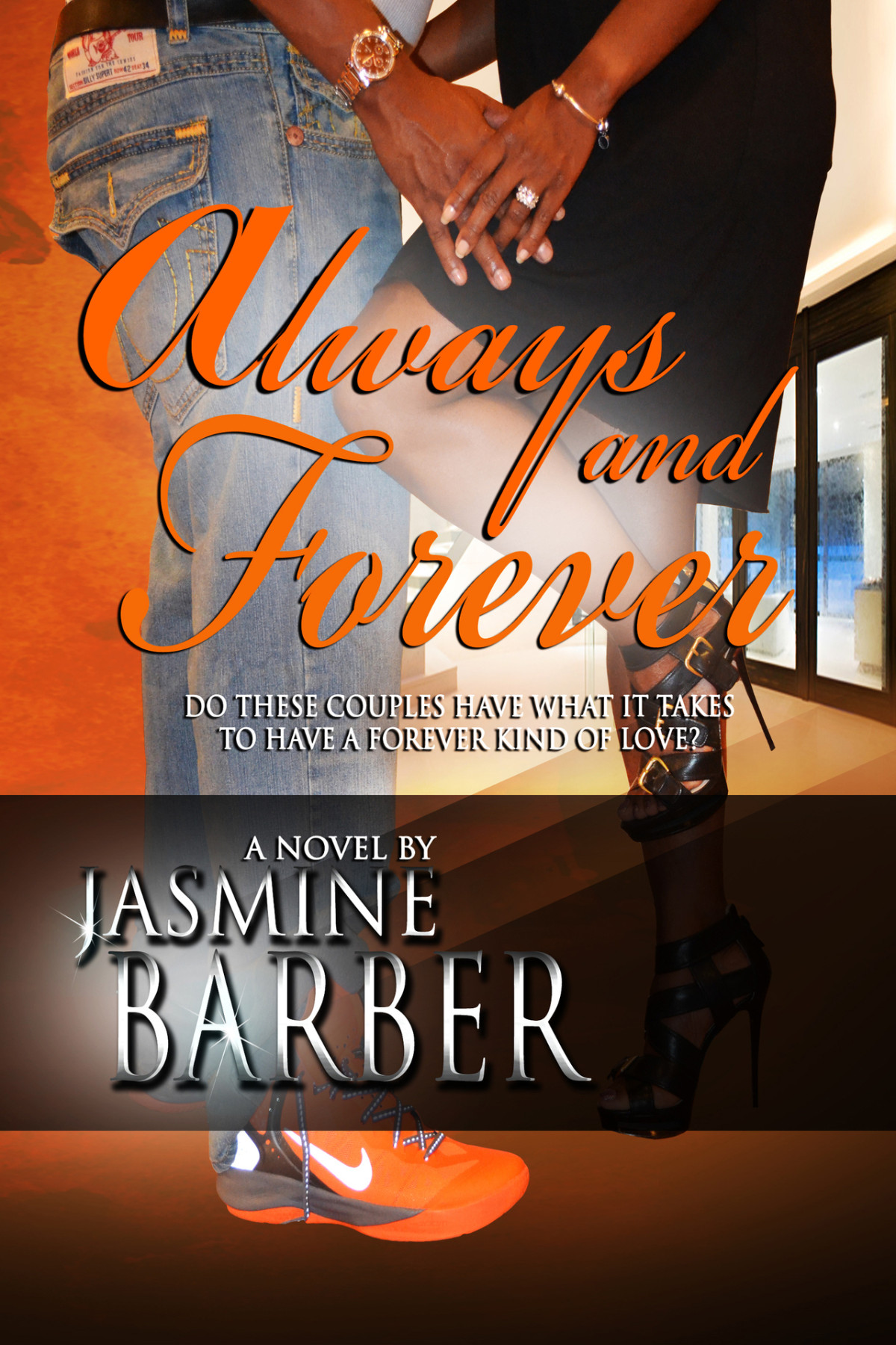 Always And Forever A Forever Kind Of Love Book 2 Barber Jasmine