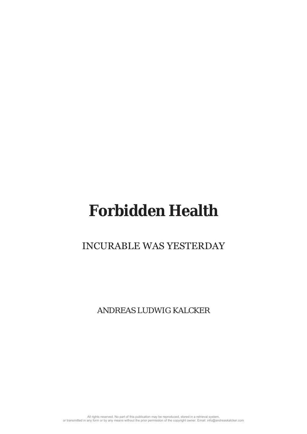Forbidden Health Incurable Was Yesterday Andreas Kalcker