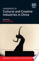 Handbook Of Cultural And Creative Industries In China Michael Keane