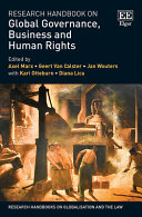 Research Handbook On Global Governance Business And Human Rights Axel Marx