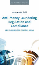 Antimoney Laundering Regulation And Compliance Key Problems And Practice Areas 1st Edition Dill