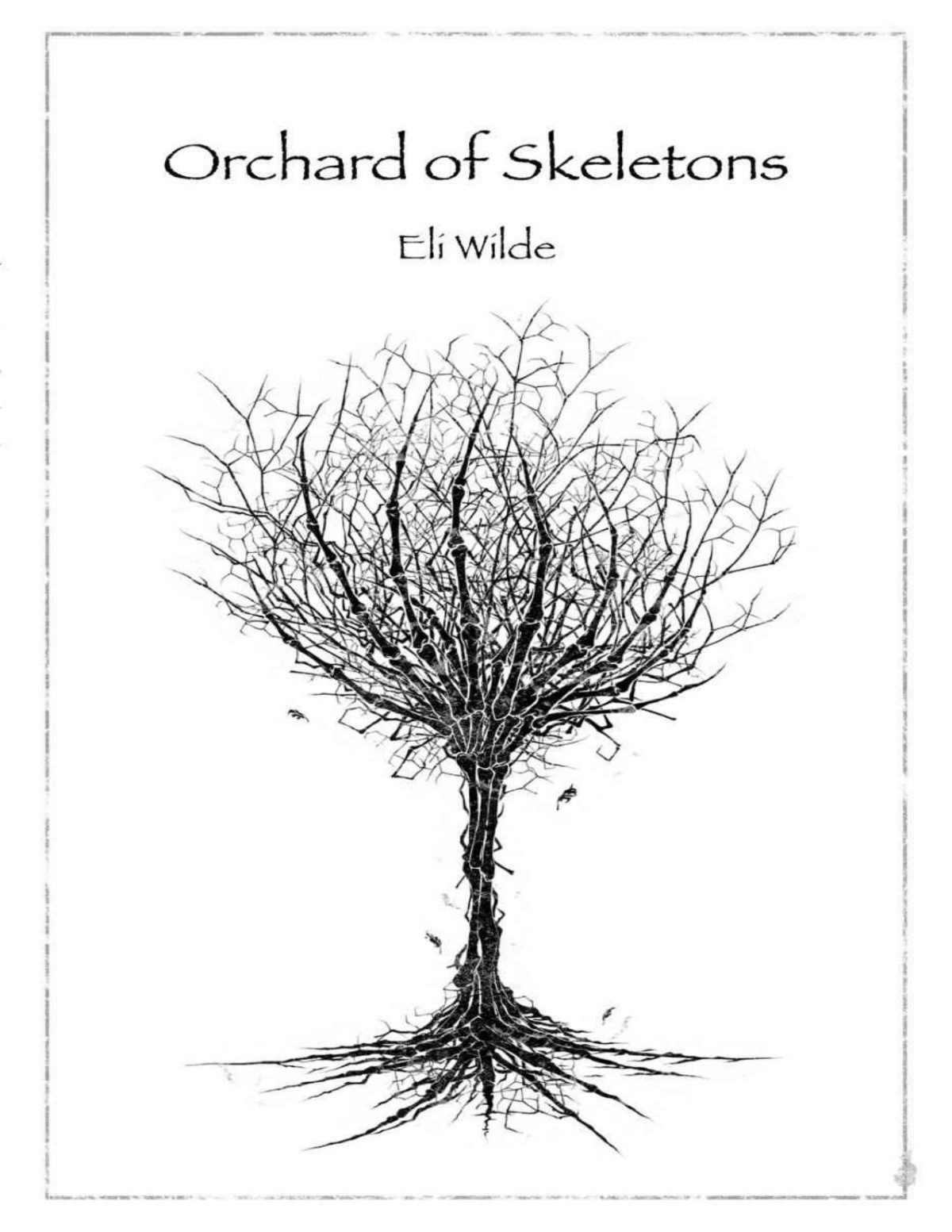 Orchard Of Skeletons Eli Wilde