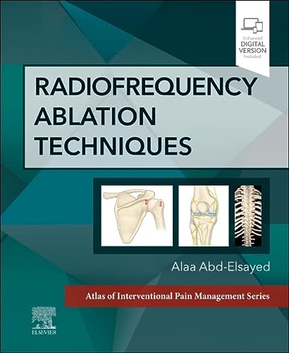 Radiofrequency Ablation Techniques A Volume In The Atlas Of Interventional Techniques Series 1st Edition Abdelsayed Md Mph Fasa