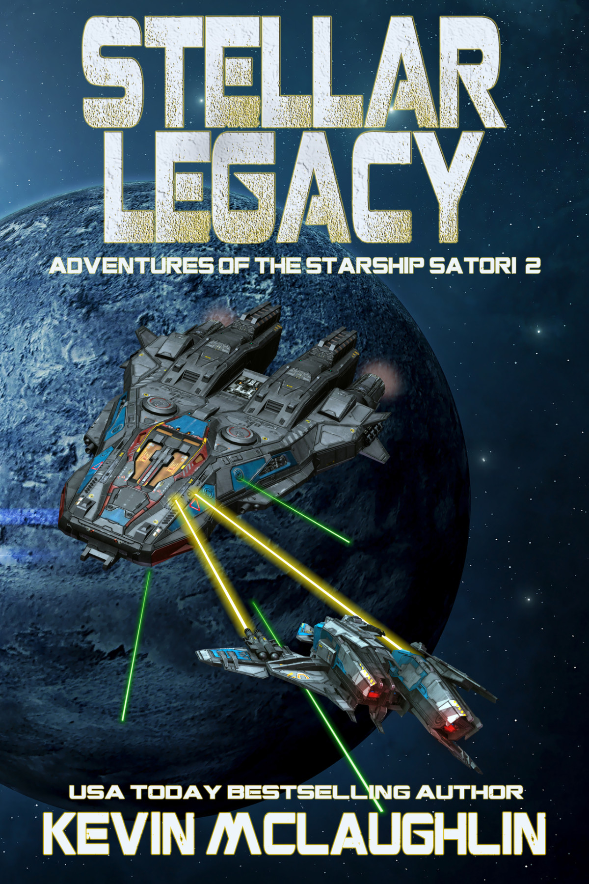 Stellar Legacy Adventures Of The Starship Satori Book 2 Mclaughlin