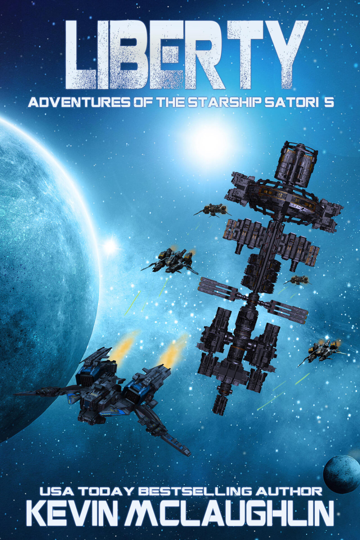 Liberty Adventures Of The Starship Satori Book 5 2nd Mclaughlin