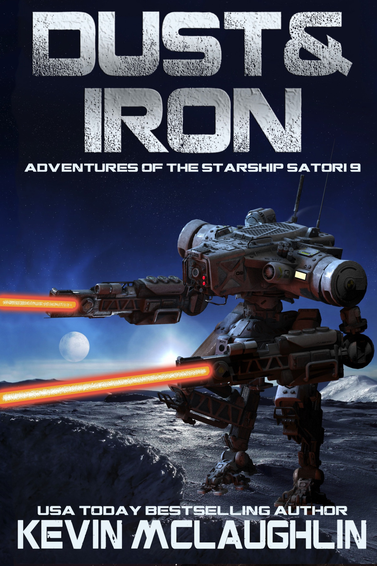 Dust Iron Adventures Of The Starship Satori Book 9 Mclaughlin