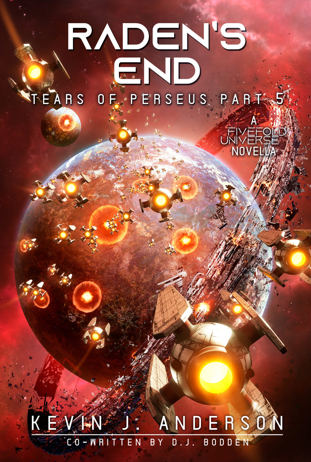 Radens End A Fivefold Universe Scifi Thriller Tears Of Perseus Book 5 Bodden