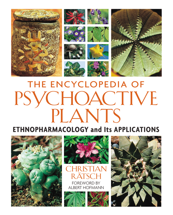 The Encyclopedia Of Psychoactive Plants Christian Rtsch