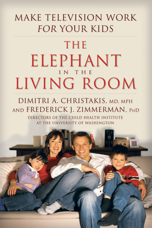 The Elephant In The Living Room Dimitri A Christakis Frederick J Zimmerman