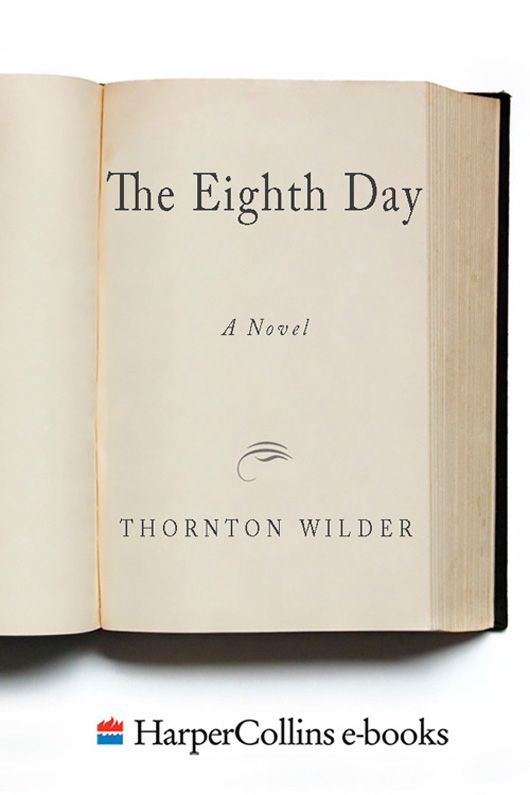 The Eighth Day A Novel Thornton Wilder