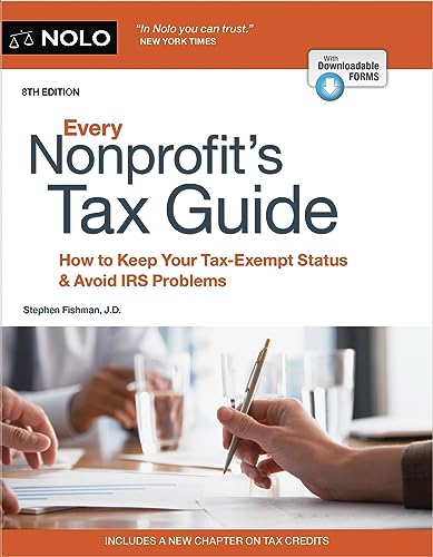 Every Nonprofits Tax Guide How To Keep Your Taxexempt Status Avoid Irs Problems 8th Edition 8th Fishman Jd