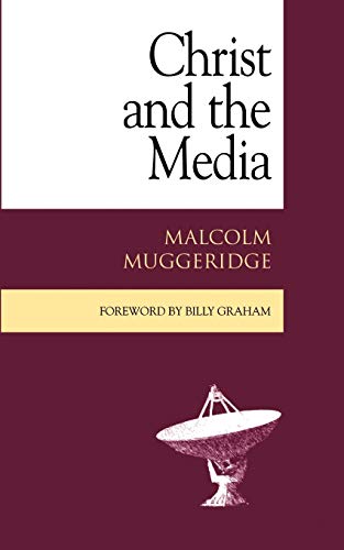 Christ And The Media Muggeridge Malcolm