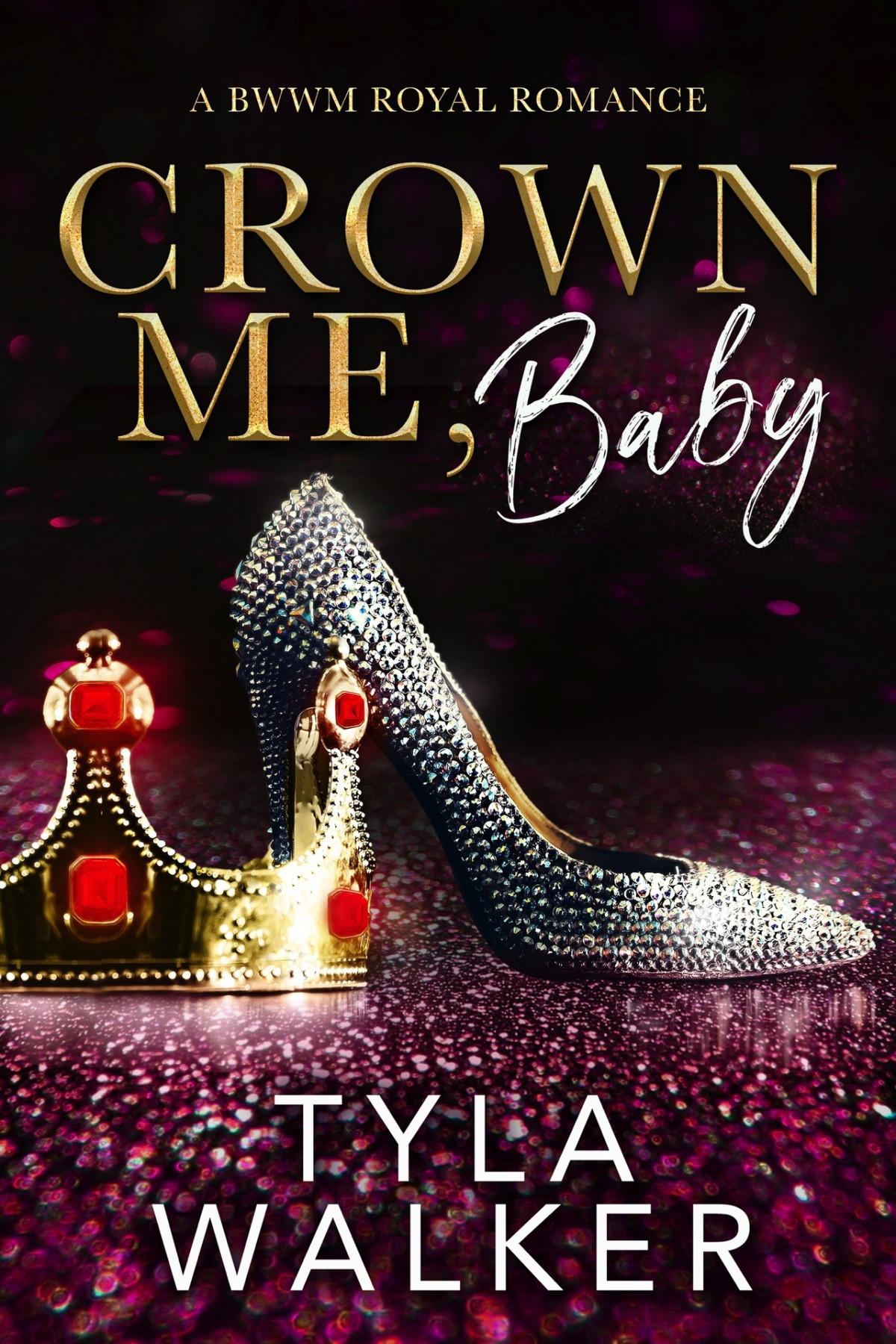Crown Me Baby Tyla Walker