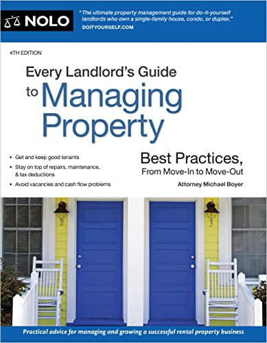 Every Landlords Guide To Managing Property Best Practices From Movein To Moveout 4th Edition 4th Michael Boyer