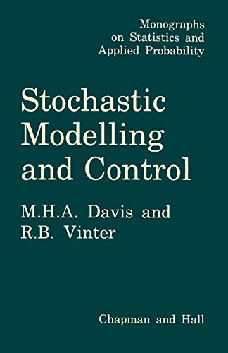 Stochastic Modelling And Control Softcover Reprint Of The Original 1st Ed 1985 Davis