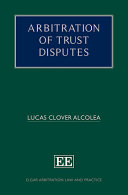 Arbitration Of Trust Disputes 1st Edition Clover Alcolea Lucas