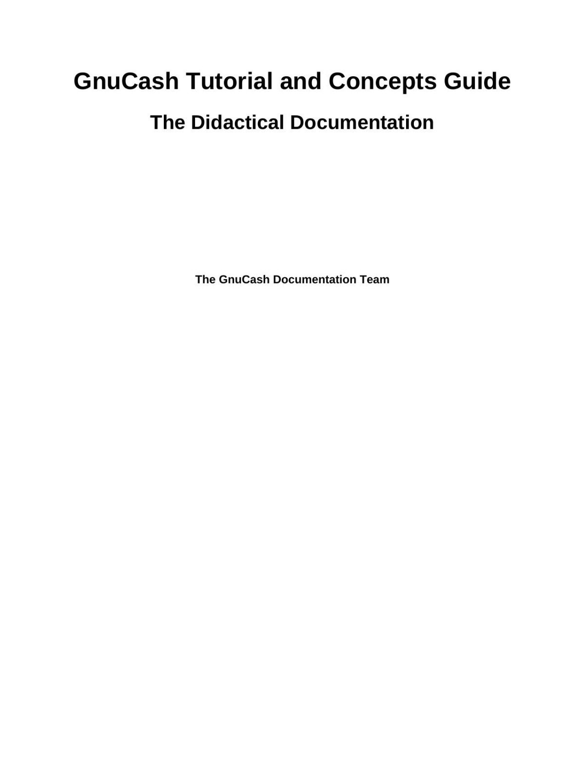 Gnucash Tutorial And Concepts Guide The Didactical Documentation For Gnucash V54 The Gnucash Documentation Team