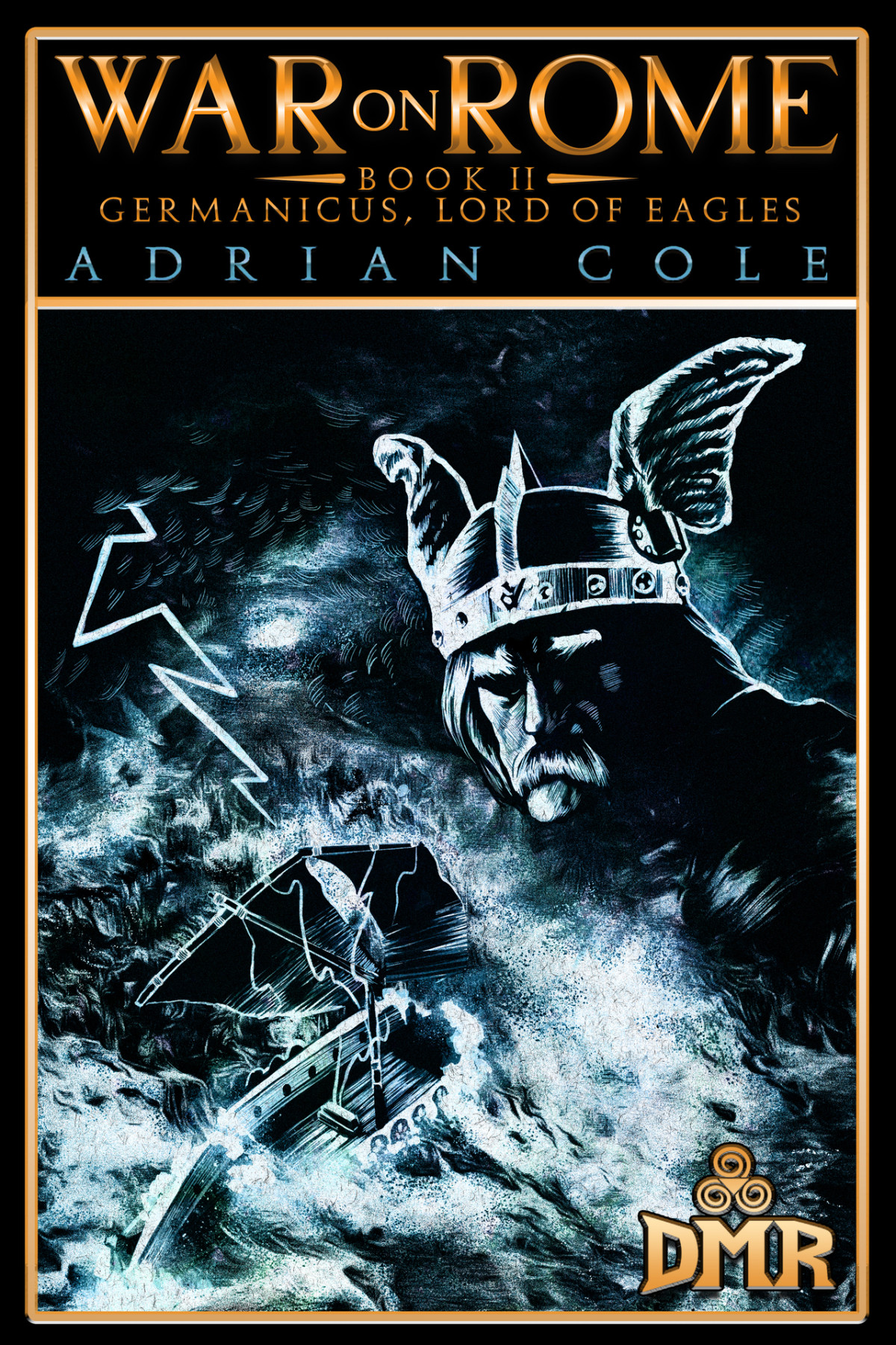 Germanicus Lord Of Eagles Cole Adrian