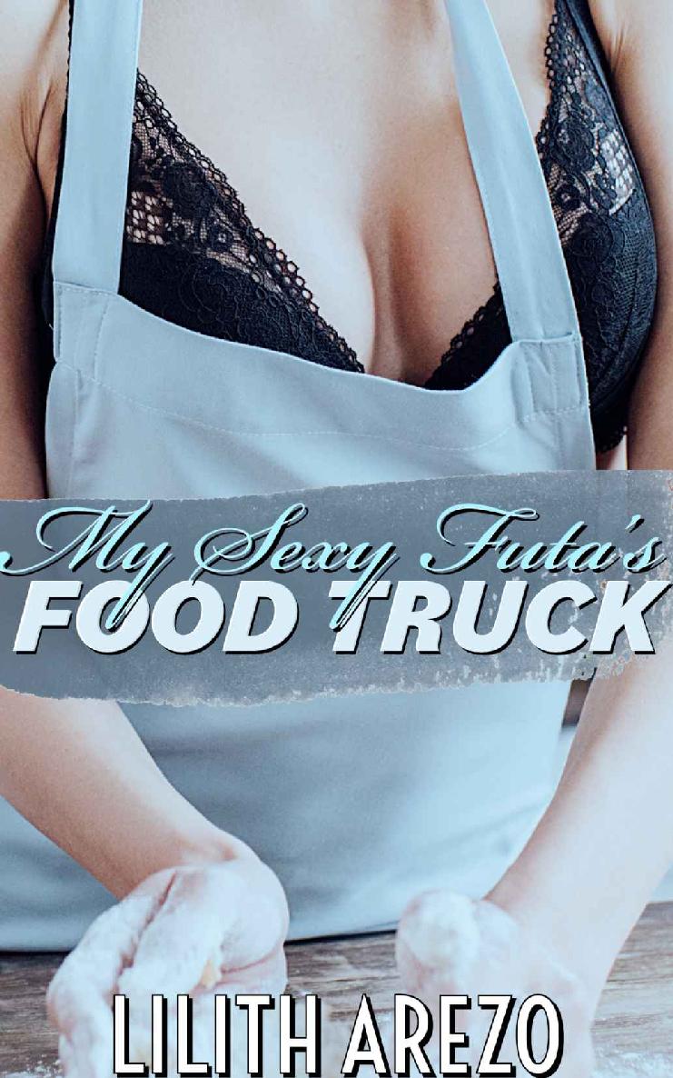 My Sexy Futas Food Truck Getting Down And Dirty With The Raunchy Futa Cook Lilith Arezo