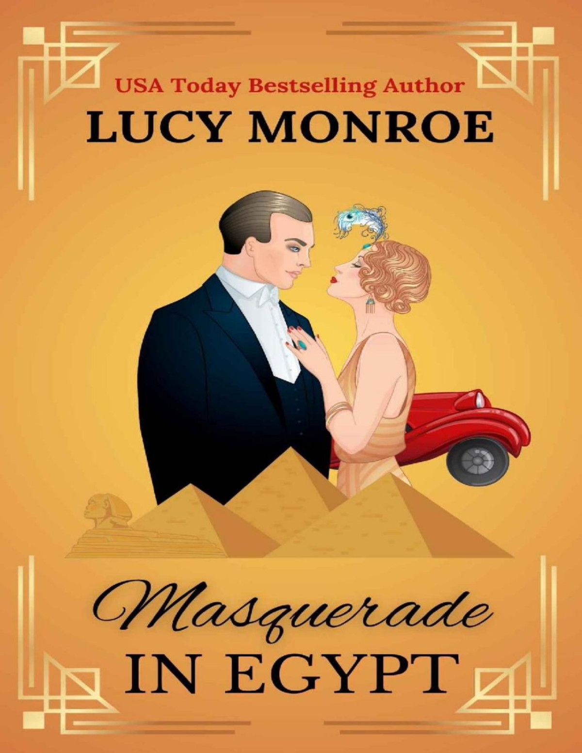 Masquerade In Egypt 1920s Romance Mystery With An Hea 1st Edition Lucy Monroe