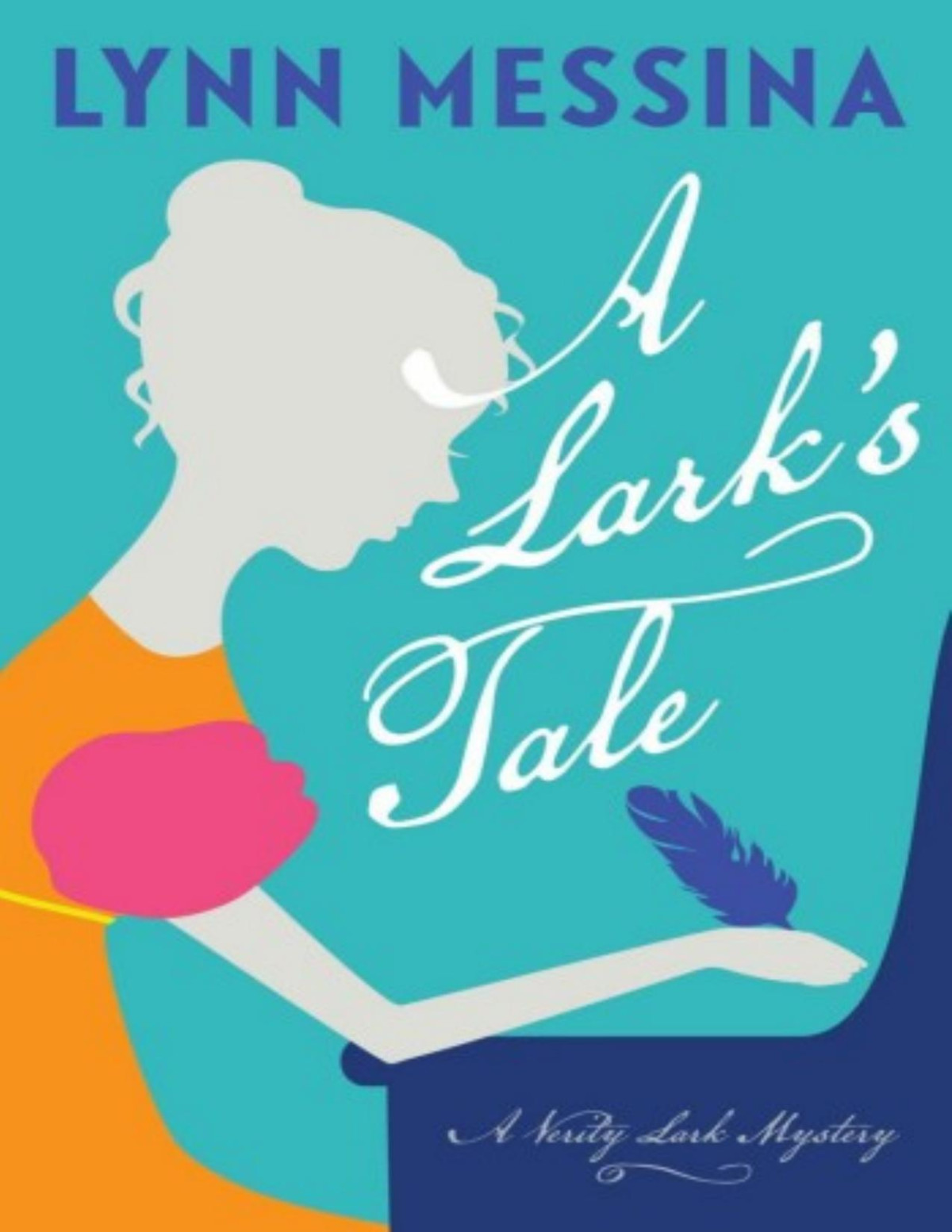 A Larks Tale A Regency Cozy Lynn Messina