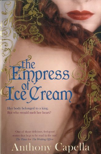 The Empress Of Ice Cream Anthony Capella