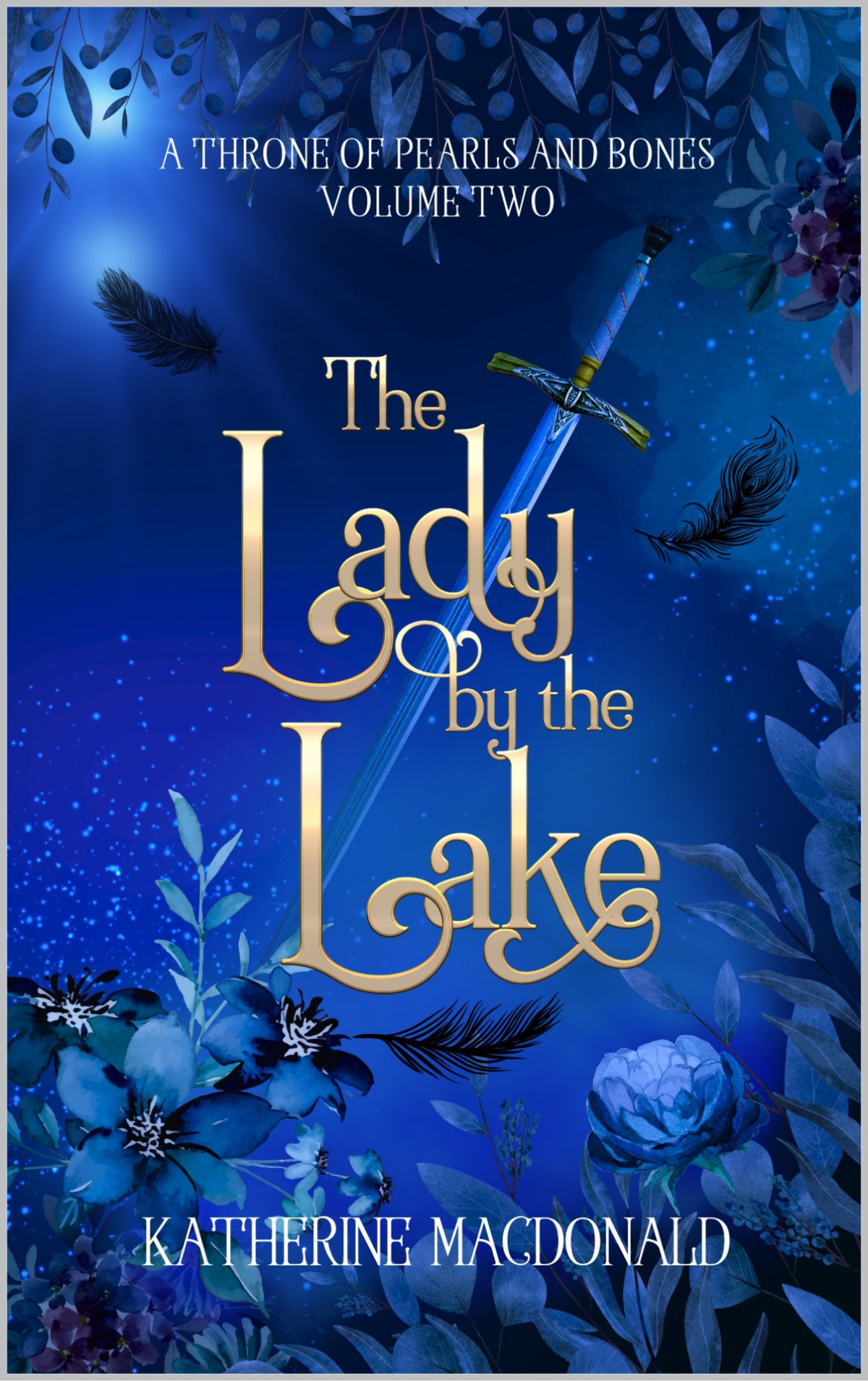 The Lady By The Lake A Throne Of Pearls And Bones Book 2 Macdonald