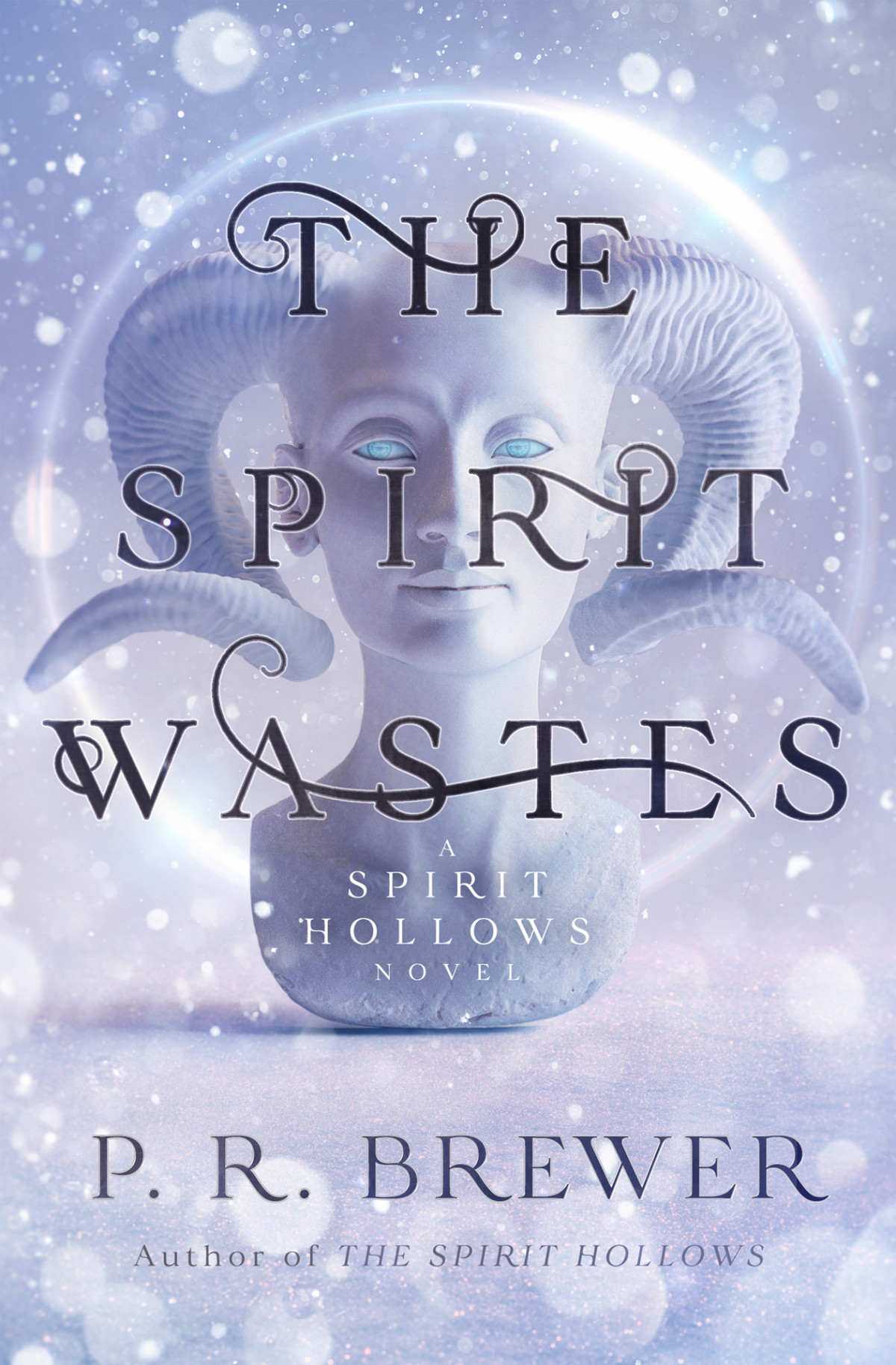 The Spirit Wastes The Spirit Hollows Book 2 Brewer Pr