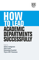 How To Lead Academic Departments Successfully Adam Lindgreen